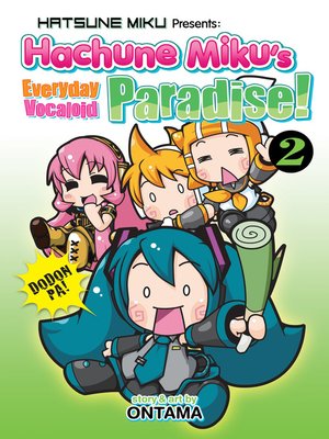 cover image of Hatsune Miku Presents: Hachune Miku's Everyday Vocaloid Paradise, Volume 2
